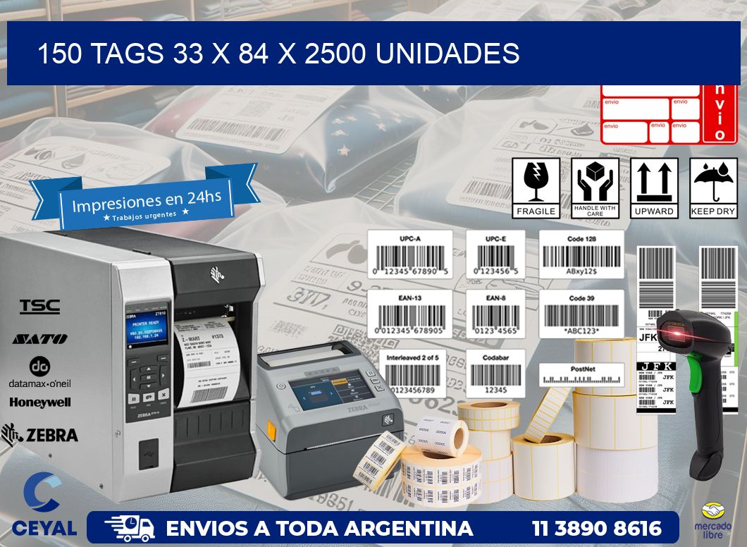 150 TAGS 33 x 84 X 2500 UNIDADES