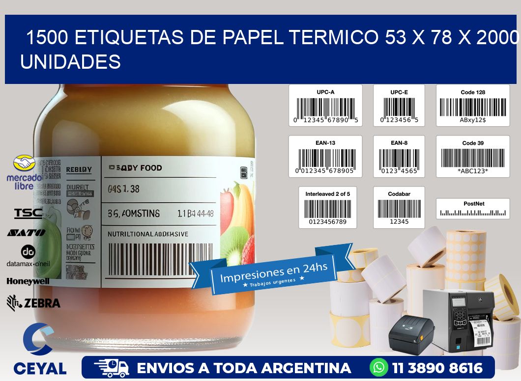 1500 ETIQUETAS DE PAPEL TERMICO 53 x 78 X 2000 UNIDADES