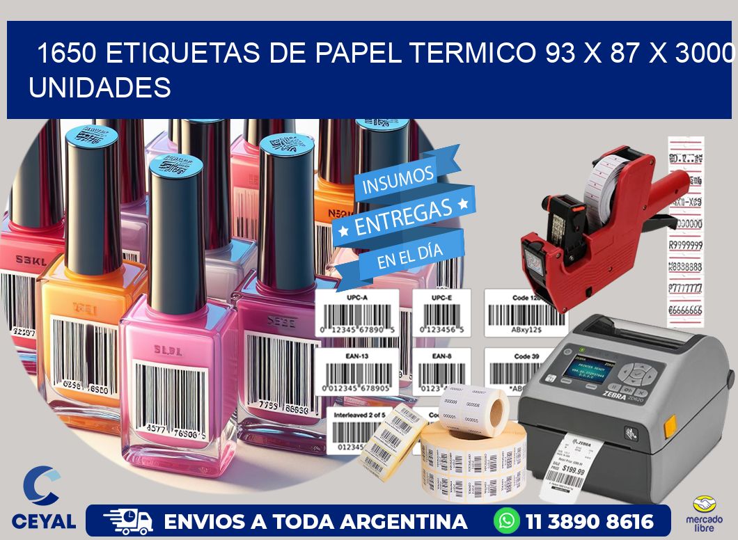 1650 ETIQUETAS DE PAPEL TERMICO 93 x 87 X 3000 UNIDADES