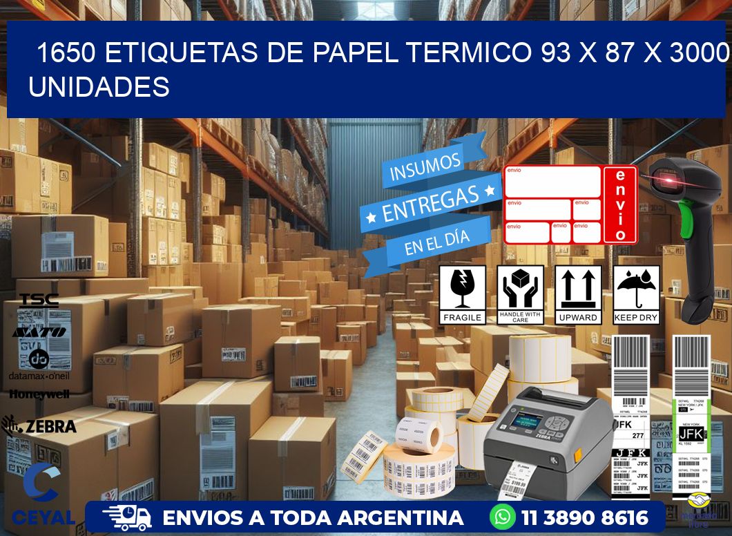 1650 ETIQUETAS DE PAPEL TERMICO 93 x 87 X 3000 UNIDADES