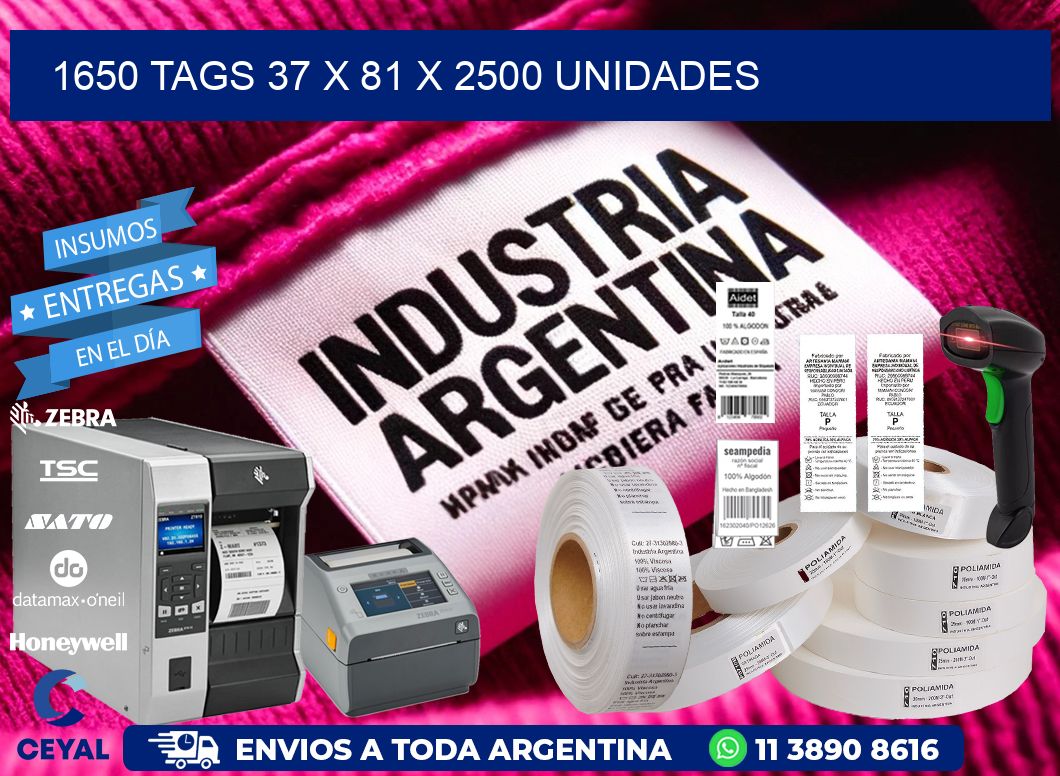 1650 TAGS 37 x 81 X 2500 UNIDADES