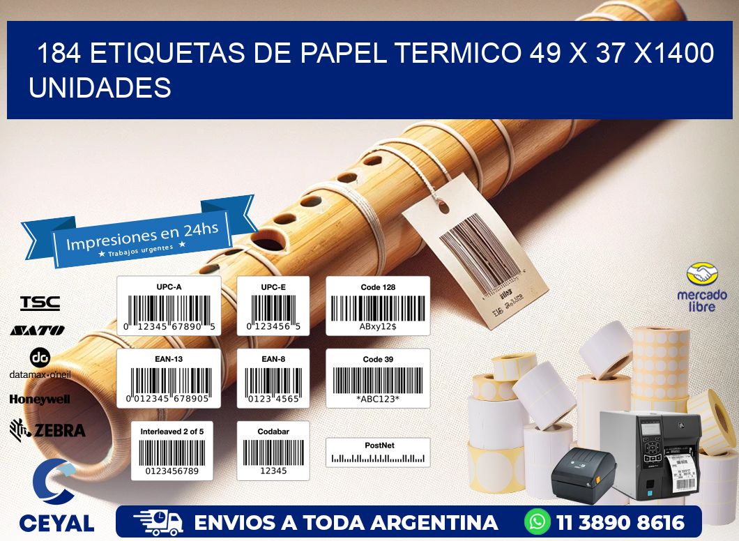 184 ETIQUETAS DE PAPEL TERMICO 49 x 37 X1400 UNIDADES