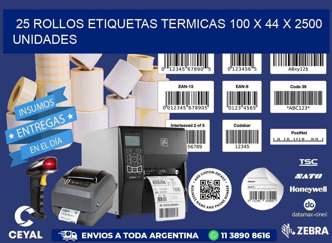 25 ROLLOS ETIQUETAS TERMICAS 100 x 44 X 2500 UNIDADES