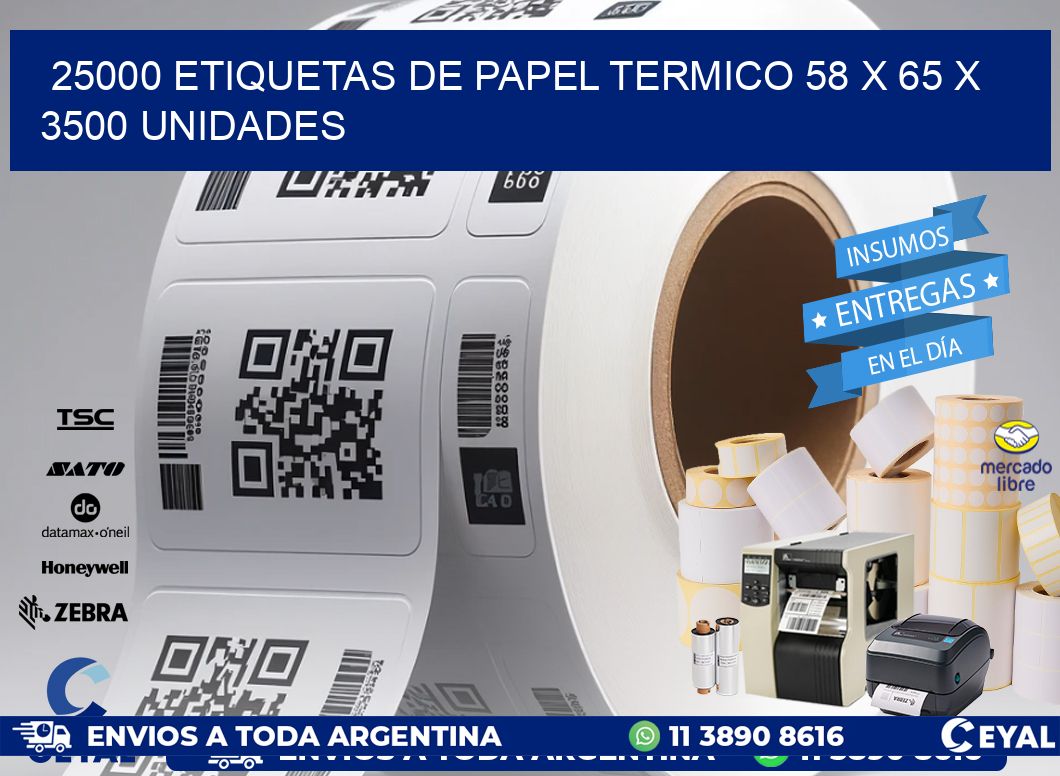 25000 ETIQUETAS DE PAPEL TERMICO 58 x 65 X 3500 UNIDADES