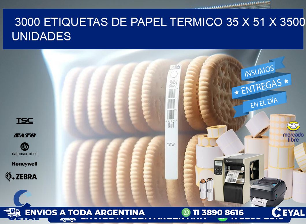 3000 ETIQUETAS DE PAPEL TERMICO 35 x 51 X 3500 UNIDADES