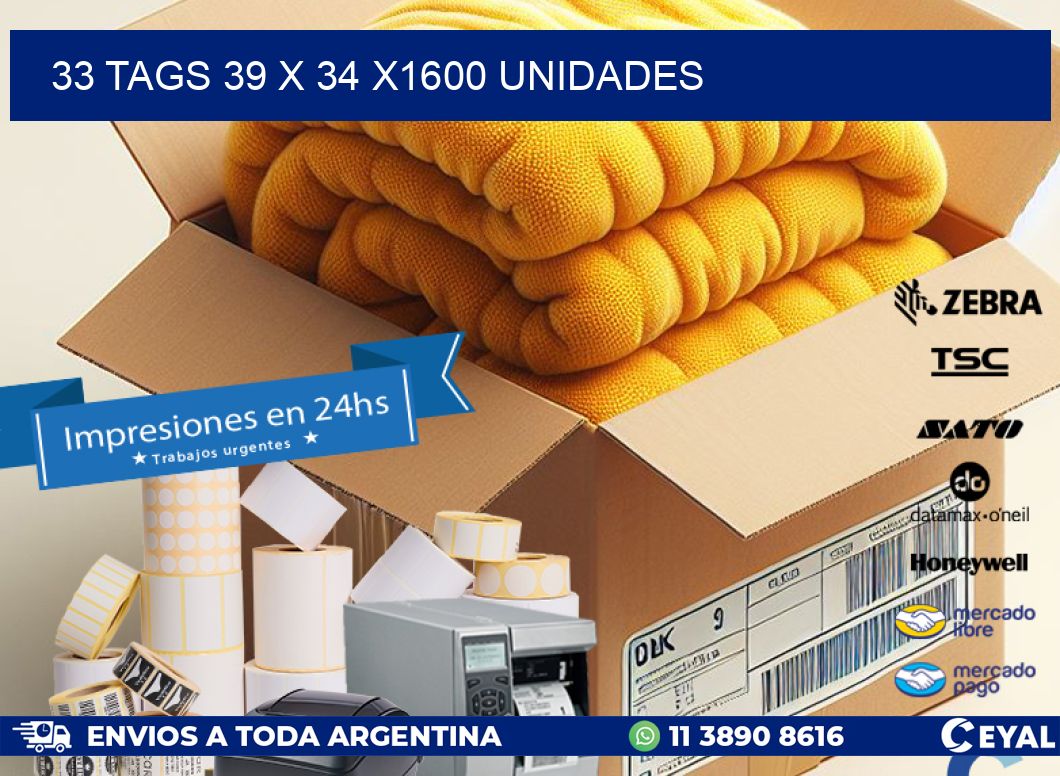 33 TAGS 39 x 34 X1600 UNIDADES