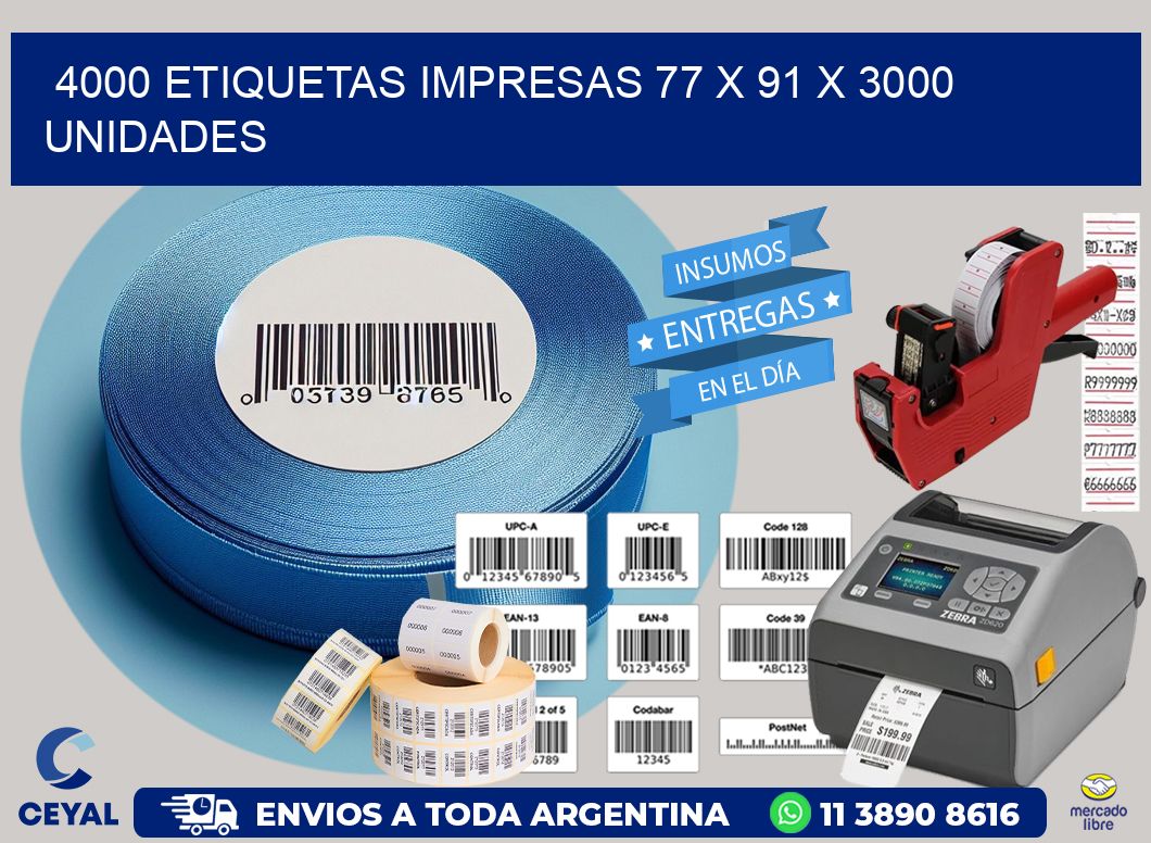 4000 ETIQUETAS IMPRESAS 77 x 91 X 3000 UNIDADES