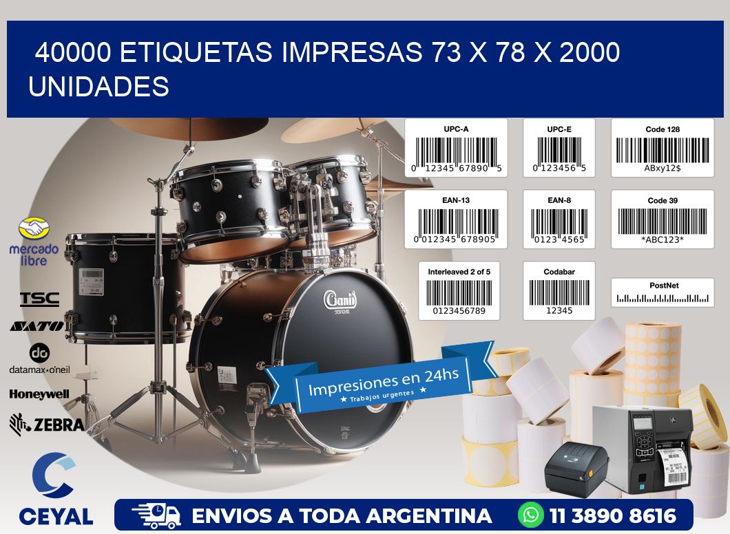 40000 ETIQUETAS IMPRESAS 73 x 78 X 2000 UNIDADES