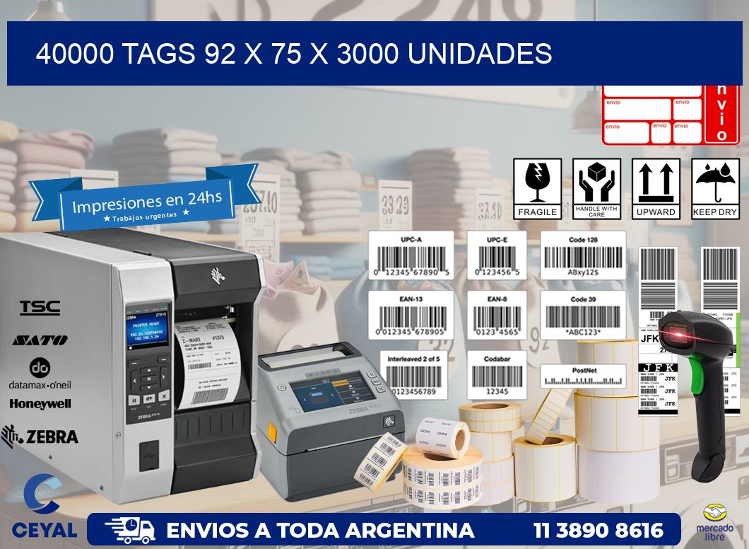 40000 TAGS 92 x 75 X 3000 UNIDADES