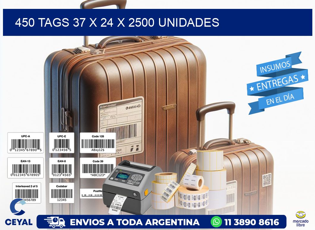 450 TAGS 37 x 24 X 2500 UNIDADES