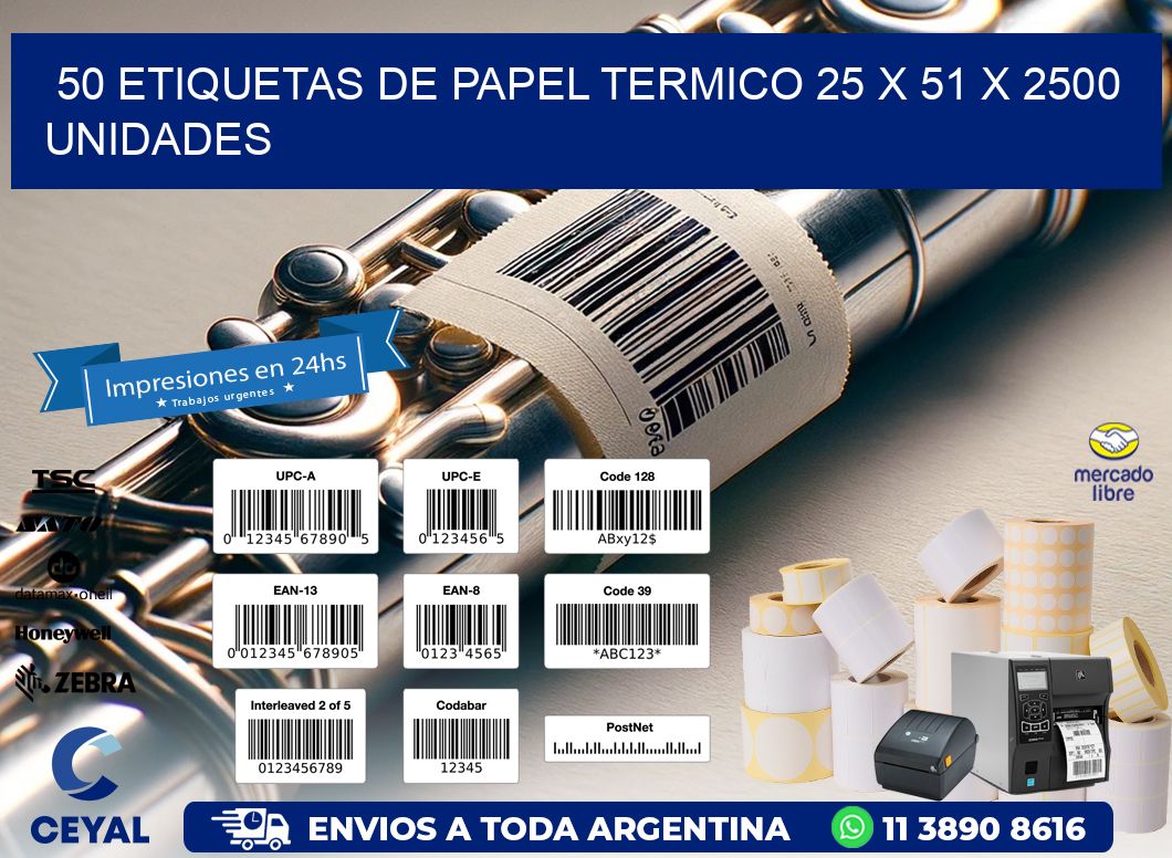 50 ETIQUETAS DE PAPEL TERMICO 25 x 51 X 2500 UNIDADES