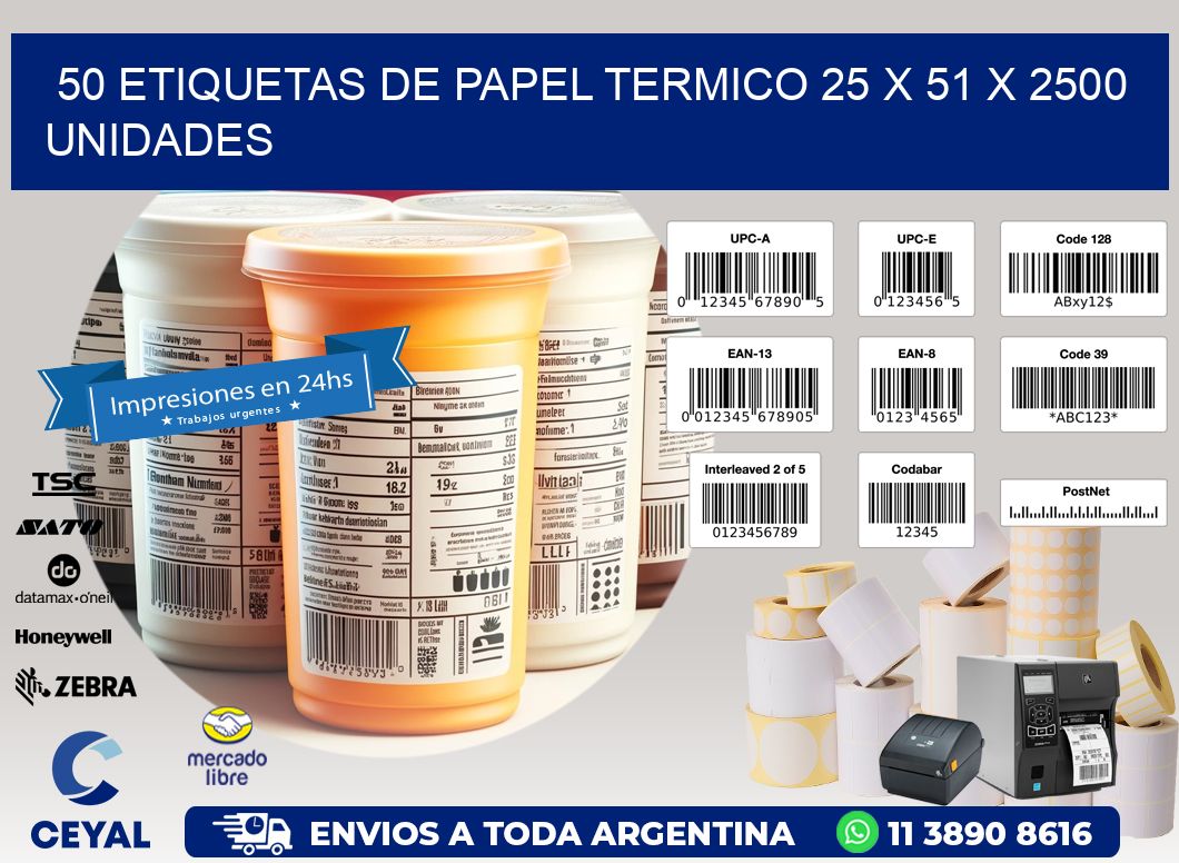 50 ETIQUETAS DE PAPEL TERMICO 25 x 51 X 2500 UNIDADES