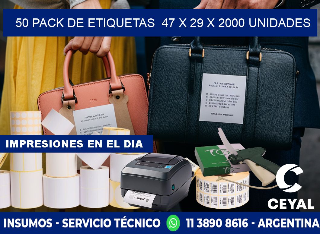 50 PACK DE ETIQUETAS  47 x 29 X 2000 UNIDADES