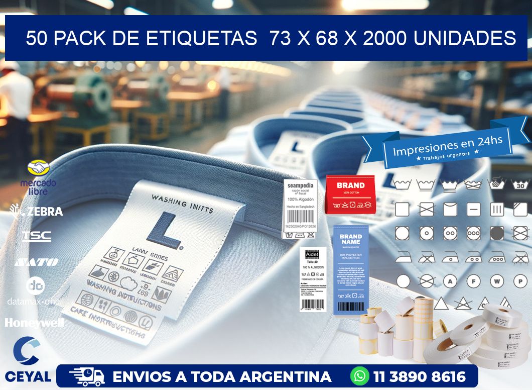 50 PACK DE ETIQUETAS  73 x 68 X 2000 UNIDADES