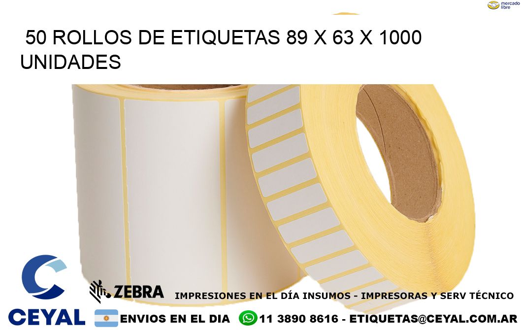 50 ROLLOS DE ETIQUETAS 89 x 63 X 1000 UNIDADES