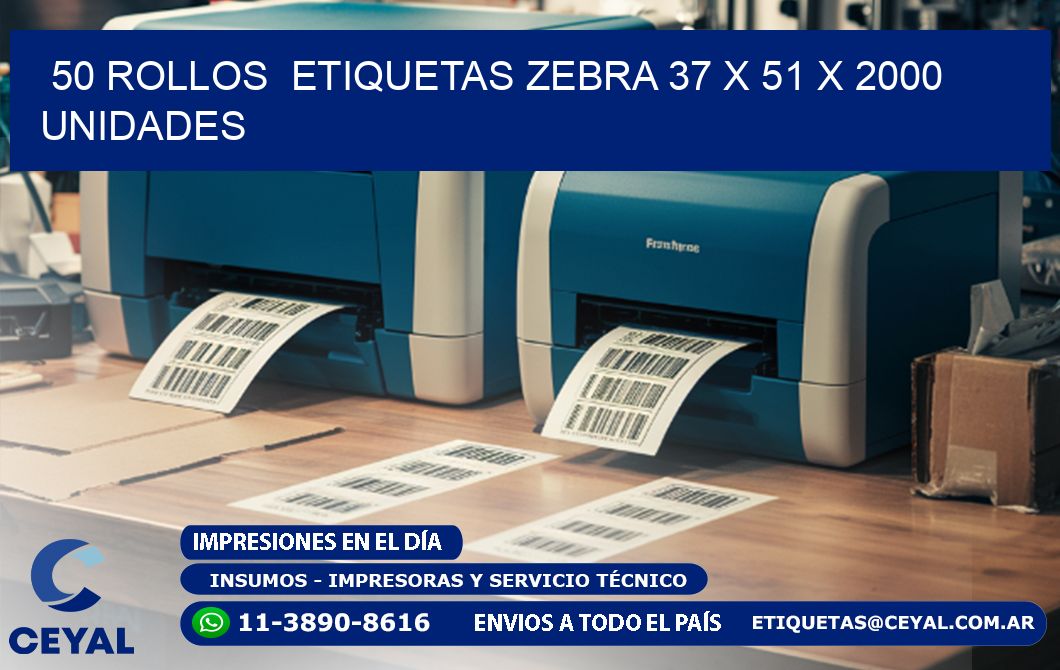 50 ROLLOS  ETIQUETAS ZEBRA 37 x 51 X 2000 UNIDADES