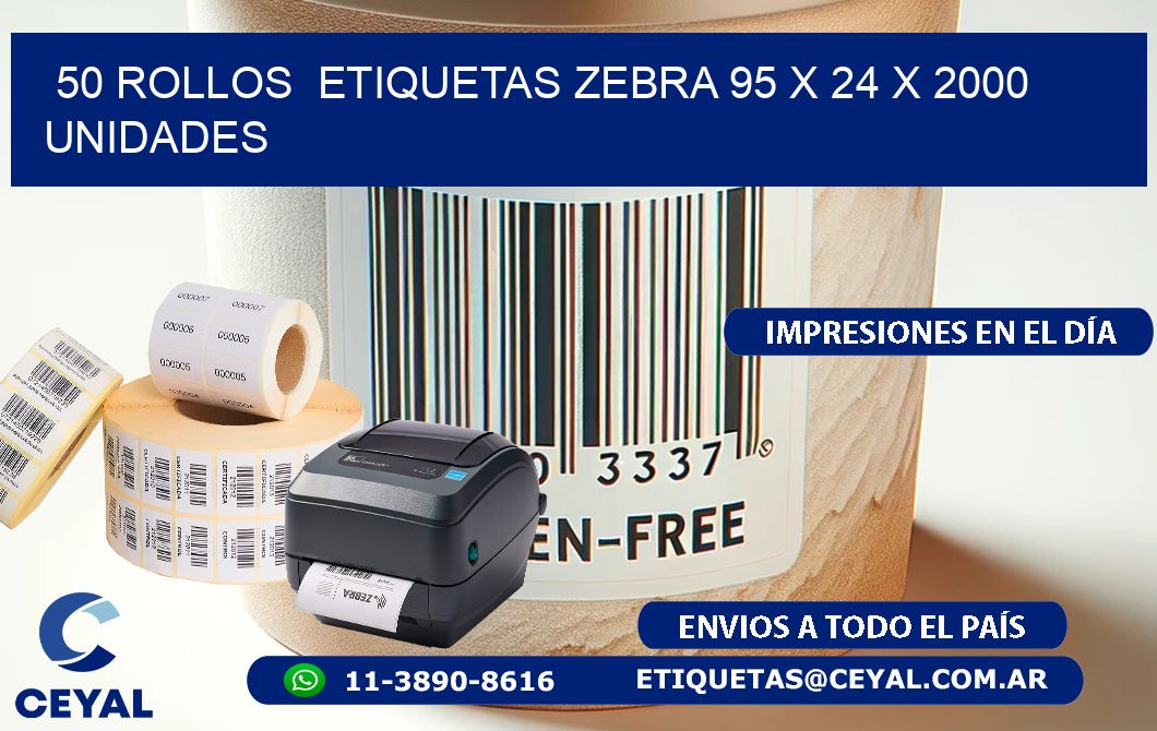 50 ROLLOS  ETIQUETAS ZEBRA 95 x 24 X 2000 UNIDADES