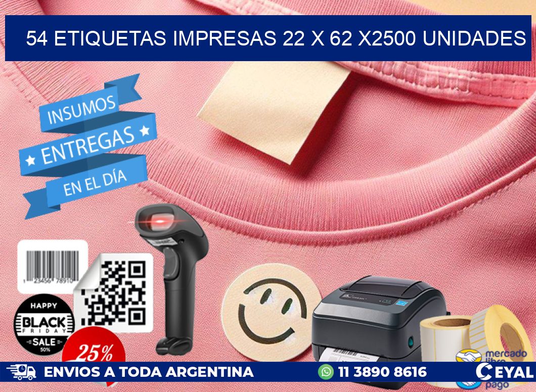 54 ETIQUETAS IMPRESAS 22 x 62 X2500 UNIDADES