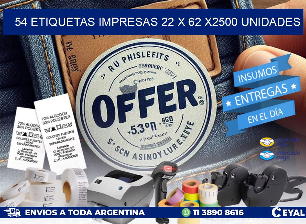 54 ETIQUETAS IMPRESAS 22 x 62 X2500 UNIDADES