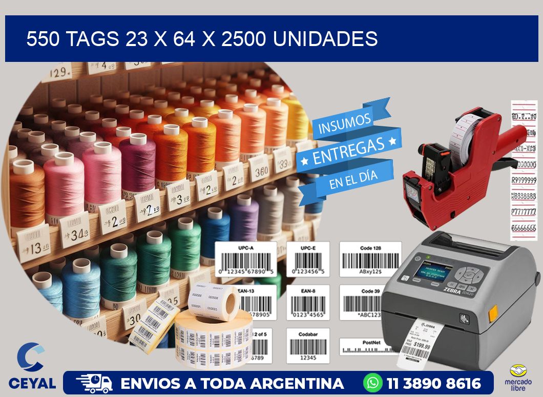 550 TAGS 23 x 64 X 2500 UNIDADES