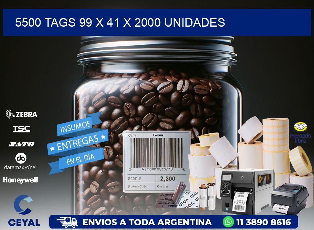 5500 TAGS 99 x 41 X 2000 UNIDADES