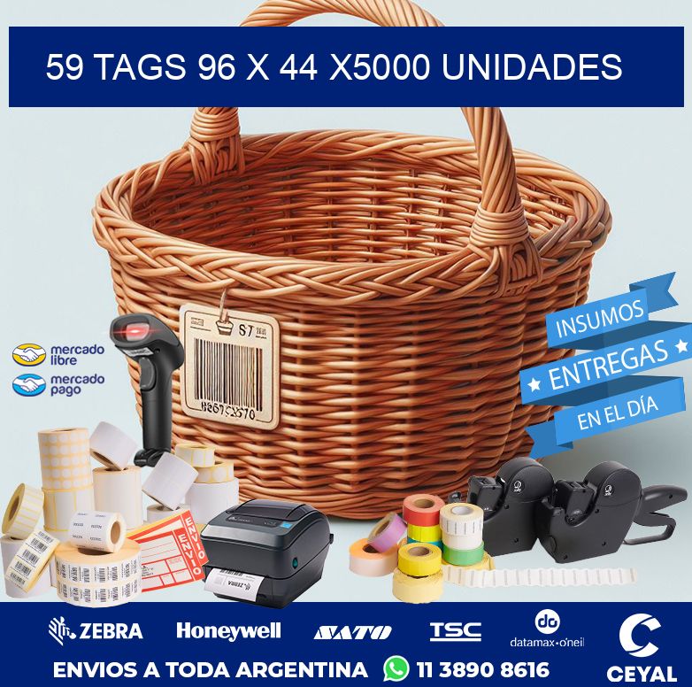 59 TAGS 96 x 44 X5000 UNIDADES