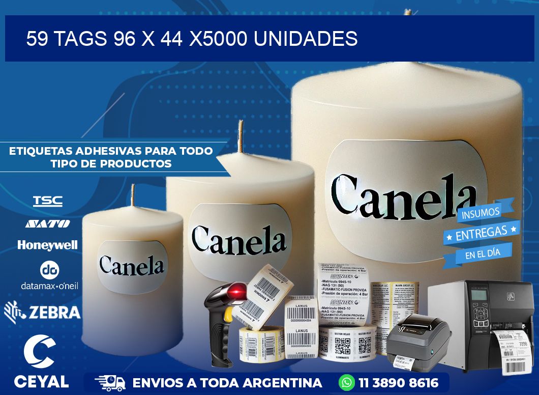 59 TAGS 96 x 44 X5000 UNIDADES