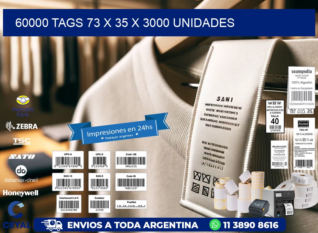 60000 TAGS 73 x 35 X 3000 UNIDADES