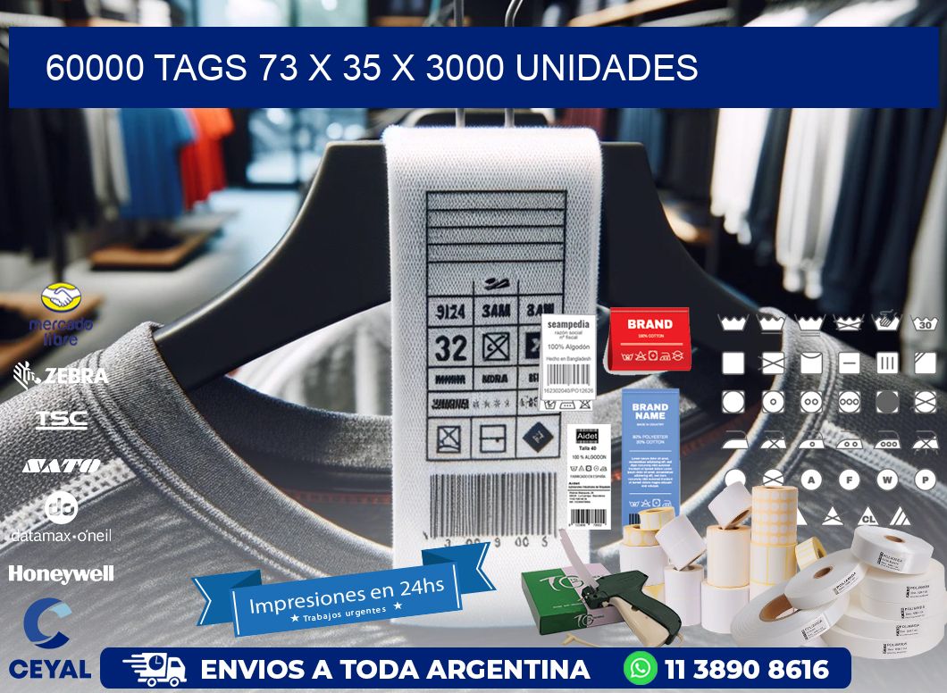 60000 TAGS 73 x 35 X 3000 UNIDADES