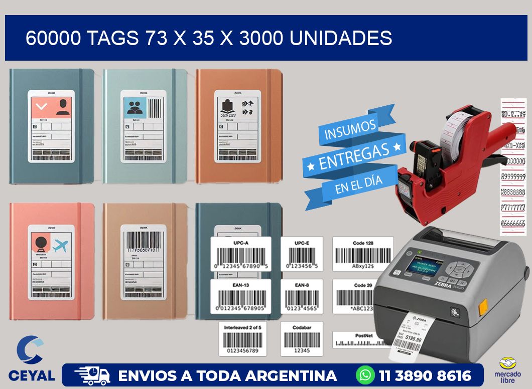 60000 TAGS 73 x 35 X 3000 UNIDADES