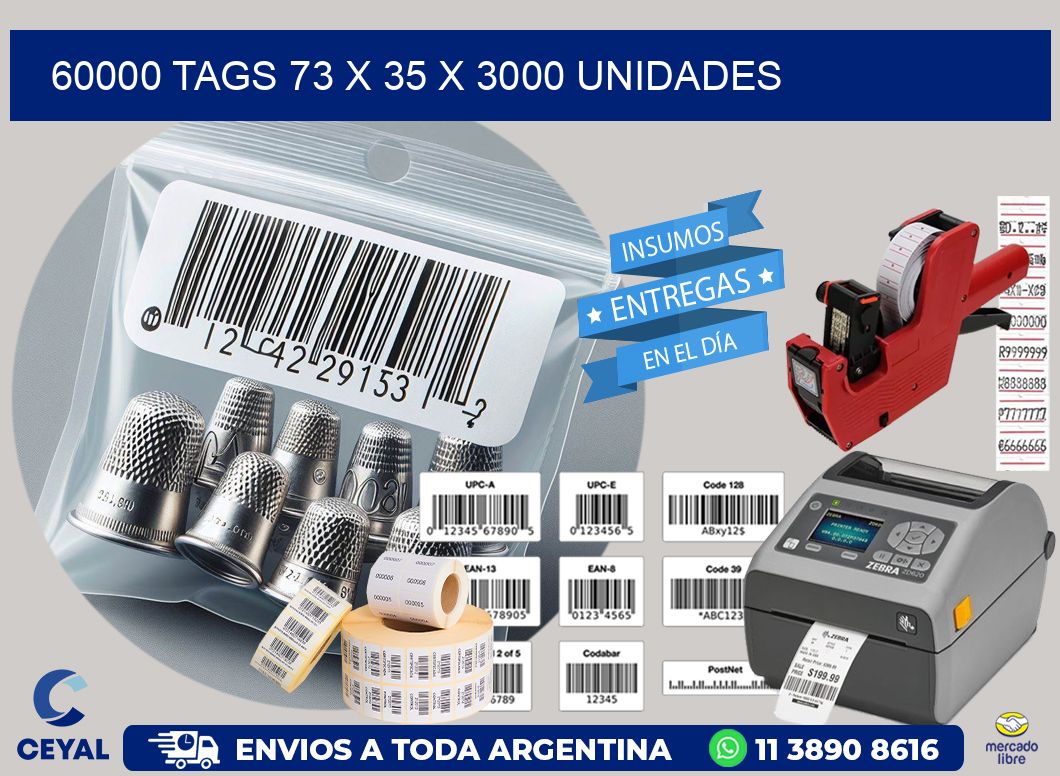 60000 TAGS 73 x 35 X 3000 UNIDADES