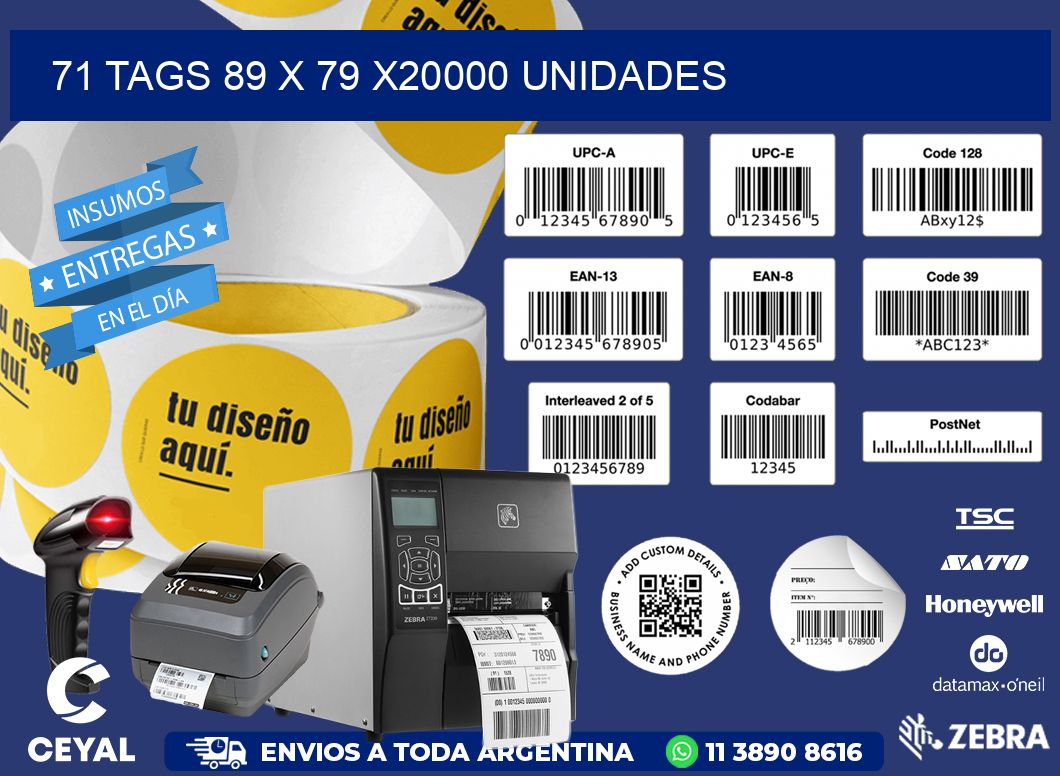 71 TAGS 89 x 79 X20000 UNIDADES