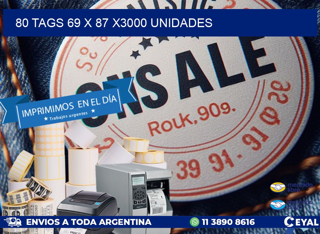 80 TAGS 69 x 87 X3000 UNIDADES