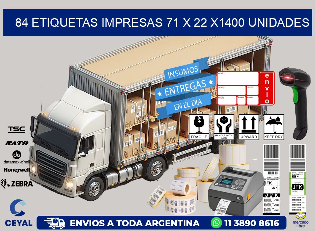 84 ETIQUETAS IMPRESAS 71 x 22 X1400 UNIDADES