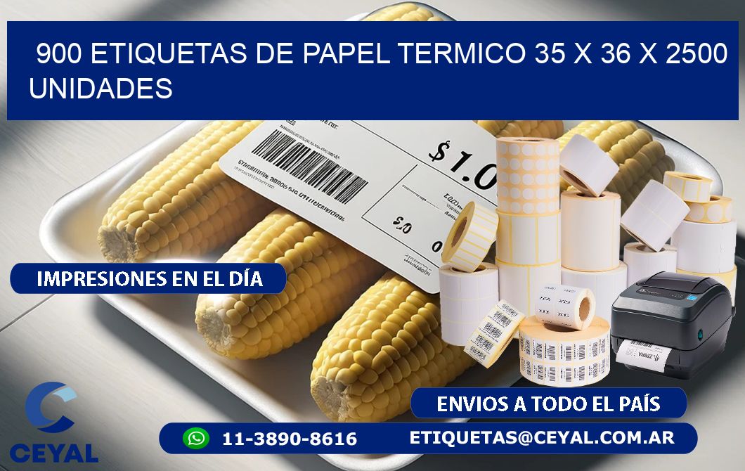 900 ETIQUETAS DE PAPEL TERMICO 35 x 36 X 2500 UNIDADES