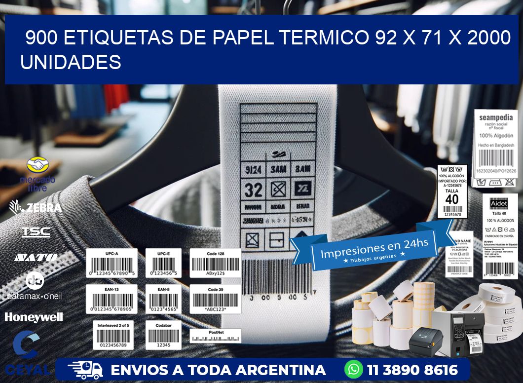 900 ETIQUETAS DE PAPEL TERMICO 92 x 71 X 2000 UNIDADES