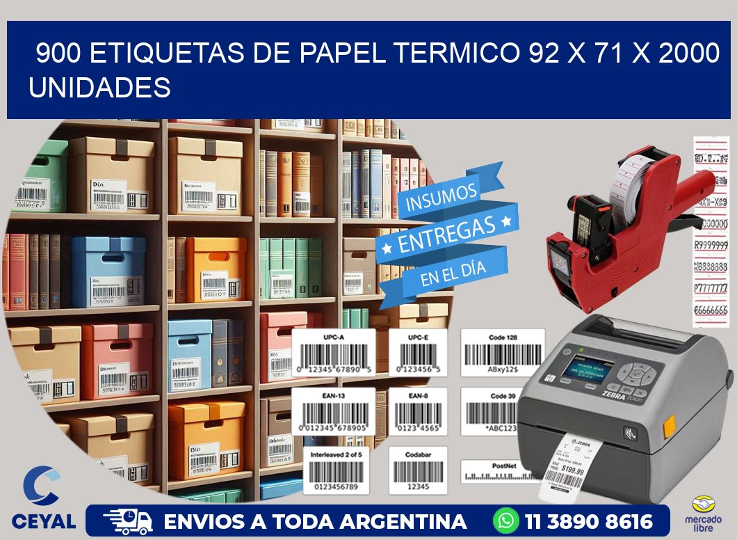 900 ETIQUETAS DE PAPEL TERMICO 92 x 71 X 2000 UNIDADES