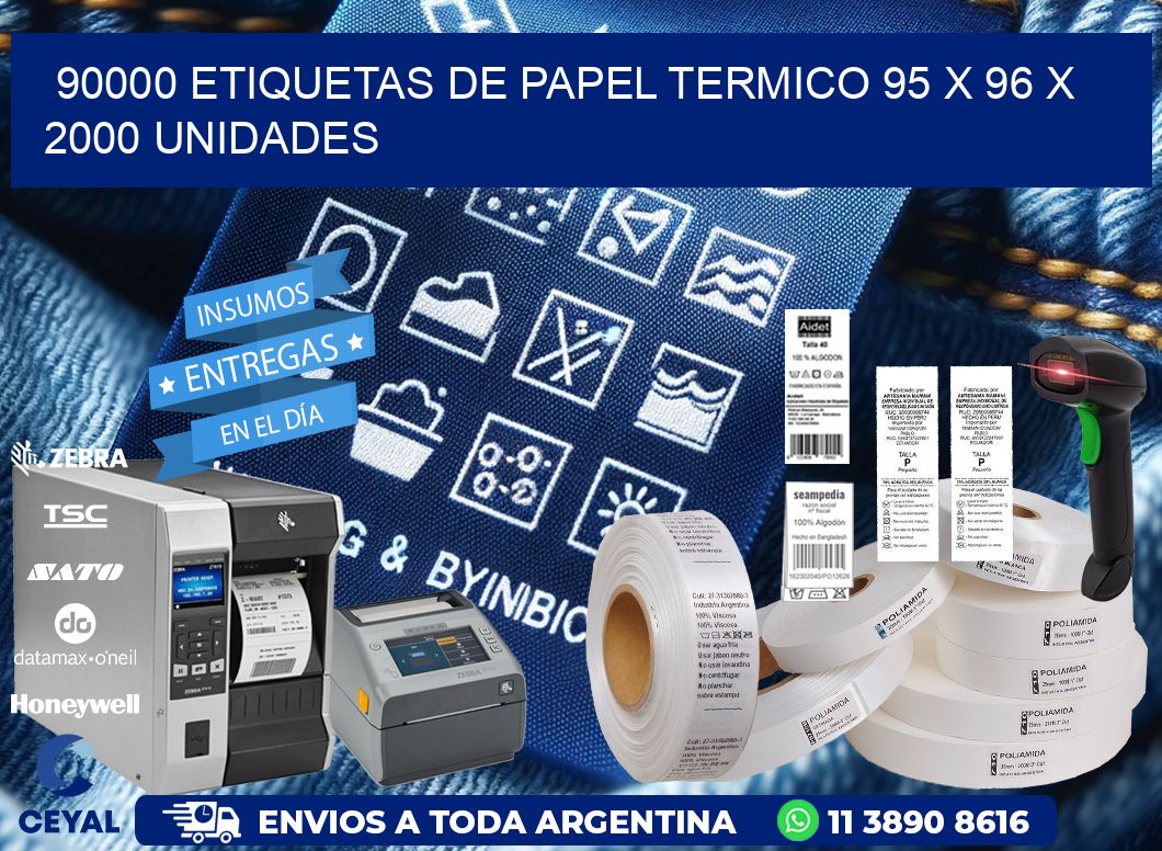 90000 ETIQUETAS DE PAPEL TERMICO 95 x 96 X 2000 UNIDADES