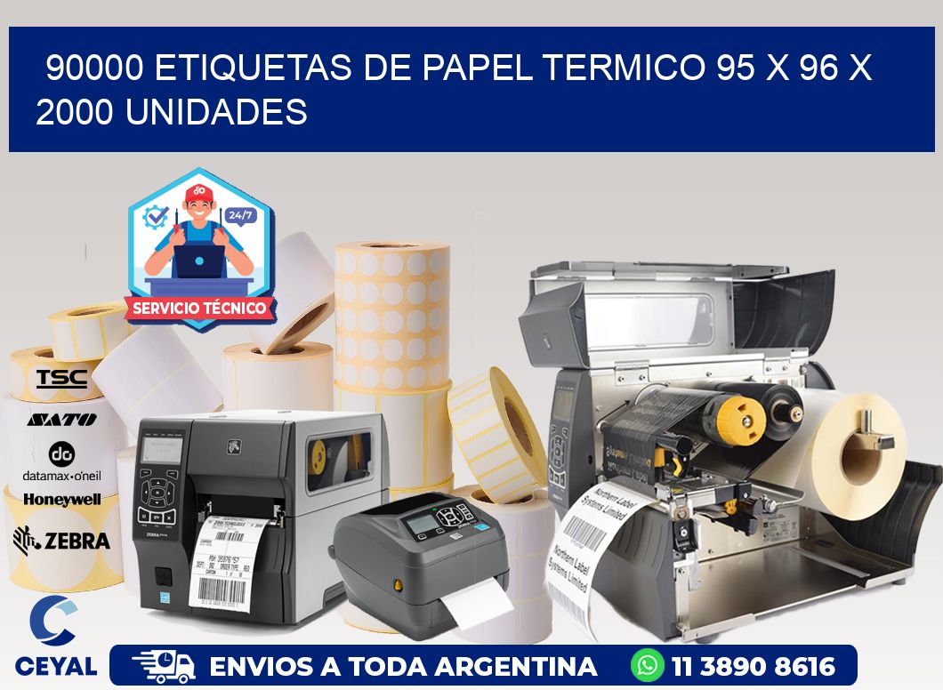 90000 ETIQUETAS DE PAPEL TERMICO 95 x 96 X 2000 UNIDADES