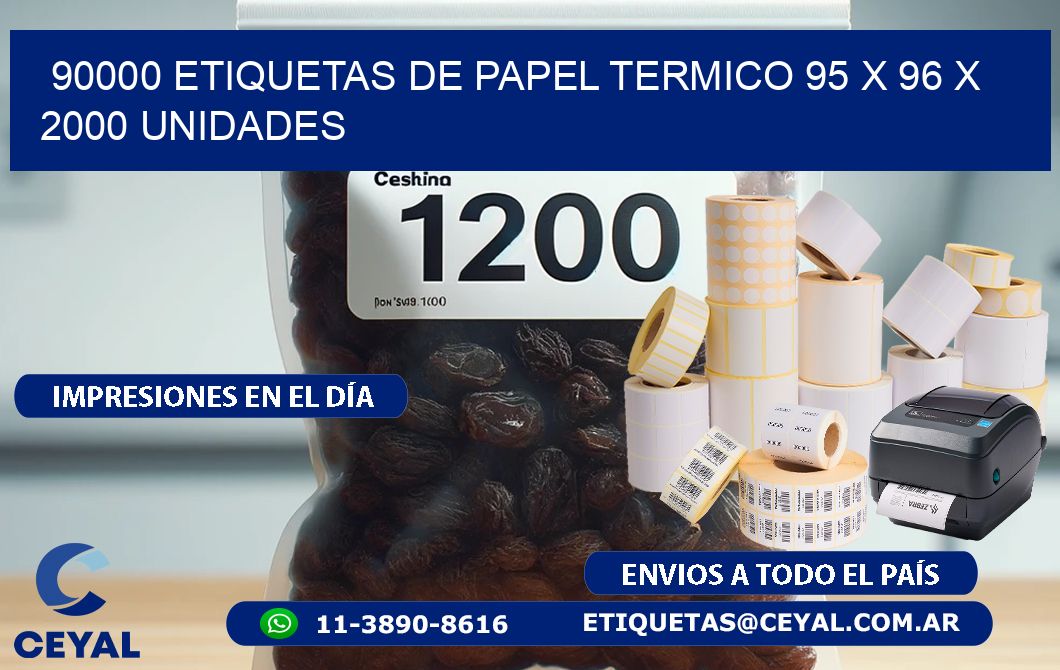 90000 ETIQUETAS DE PAPEL TERMICO 95 x 96 X 2000 UNIDADES