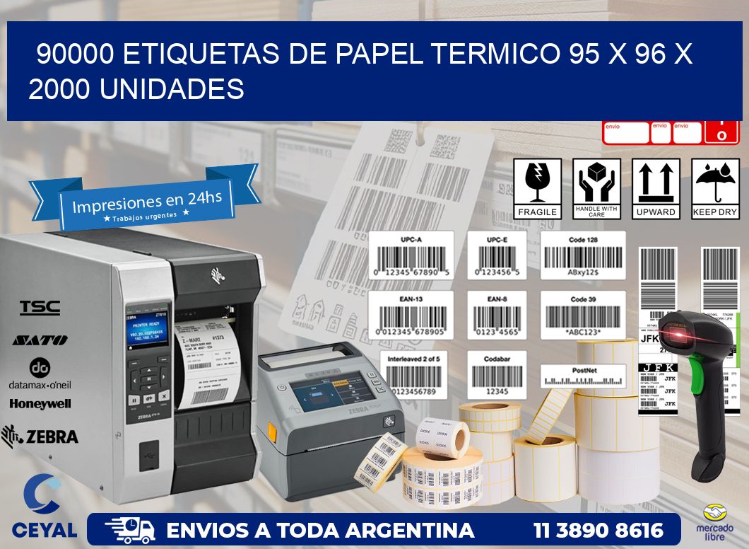 90000 ETIQUETAS DE PAPEL TERMICO 95 x 96 X 2000 UNIDADES