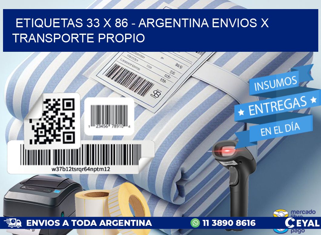 ETIQUETAS 33 x 86 - ARGENTINA ENVIOS X TRANSPORTE PROPIO