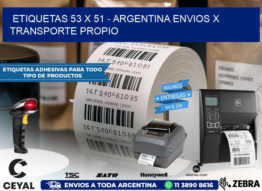 ETIQUETAS 53 x 51 – ARGENTINA ENVIOS X TRANSPORTE PROPIO