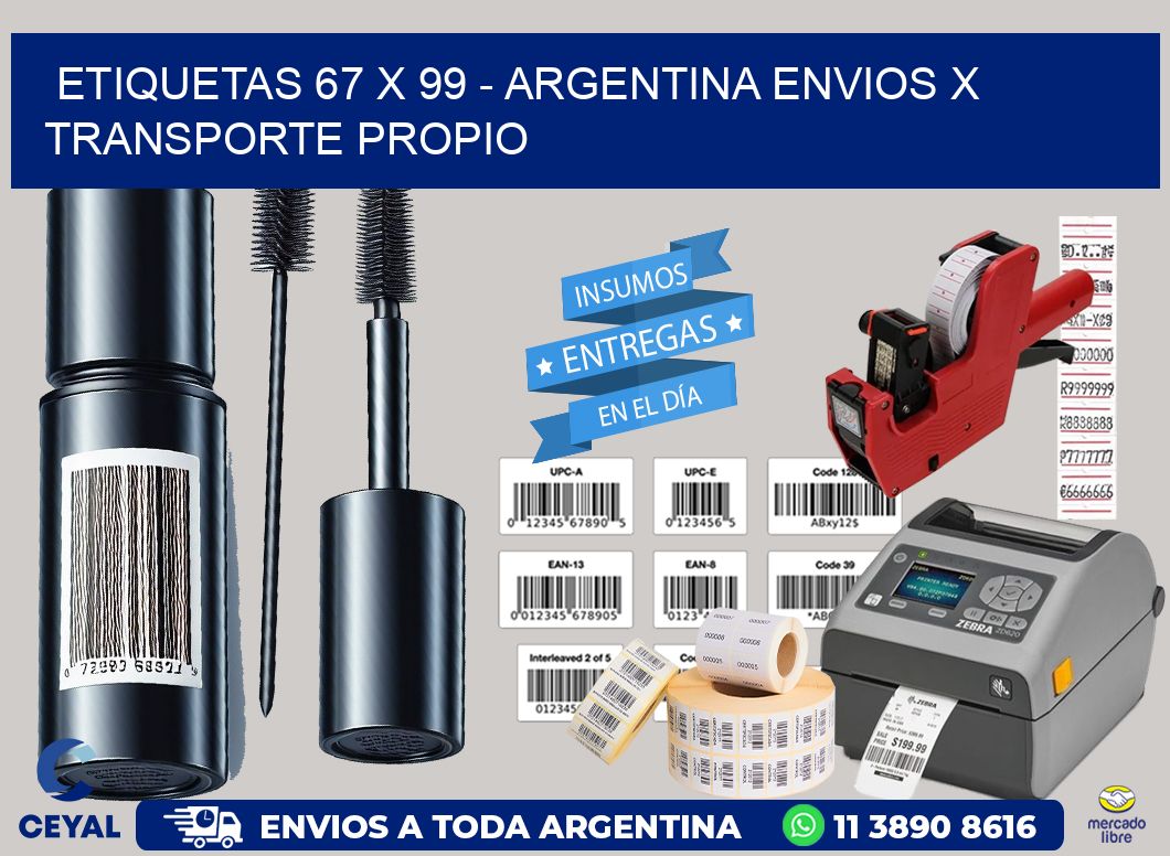 ETIQUETAS 67 x 99 - ARGENTINA ENVIOS X TRANSPORTE PROPIO