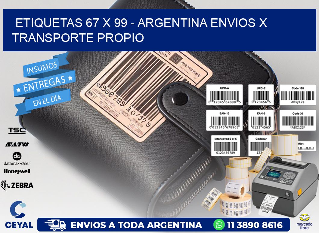 ETIQUETAS 67 x 99 - ARGENTINA ENVIOS X TRANSPORTE PROPIO