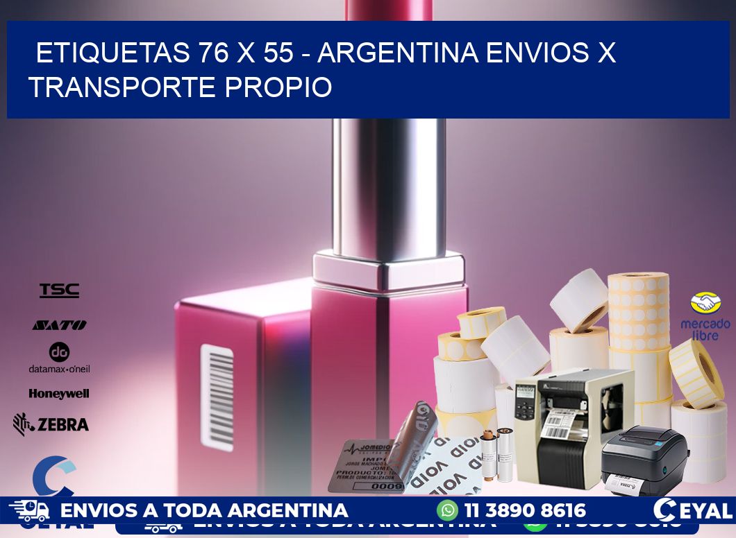 ETIQUETAS 76 x 55 – ARGENTINA ENVIOS X TRANSPORTE PROPIO