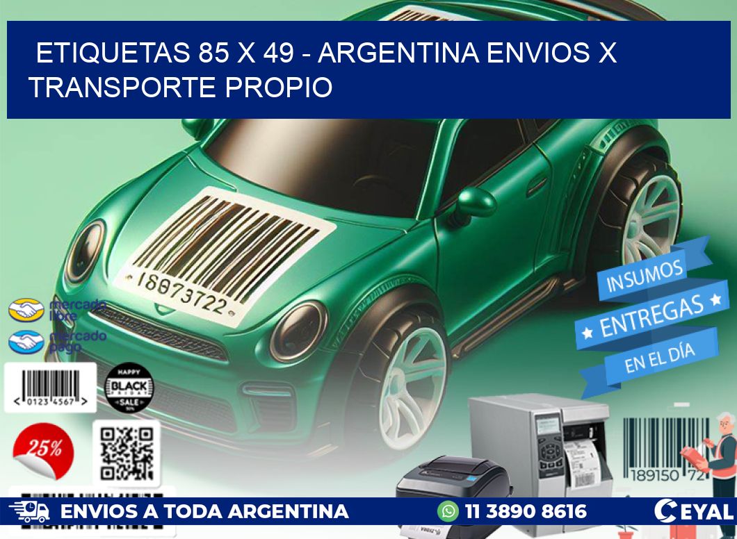 ETIQUETAS 85 x 49 - ARGENTINA ENVIOS X TRANSPORTE PROPIO