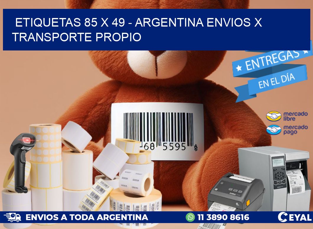 ETIQUETAS 85 x 49 - ARGENTINA ENVIOS X TRANSPORTE PROPIO