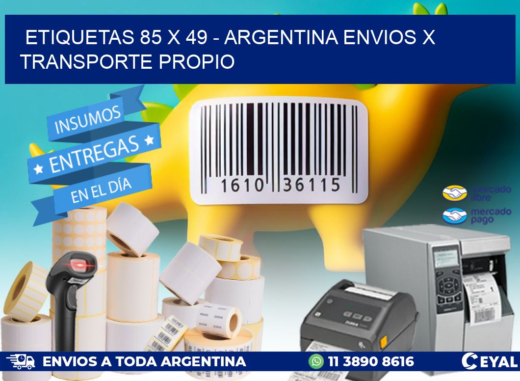 ETIQUETAS 85 x 49 - ARGENTINA ENVIOS X TRANSPORTE PROPIO