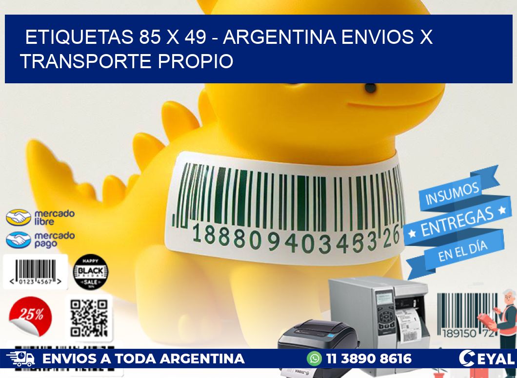 ETIQUETAS 85 x 49 – ARGENTINA ENVIOS X TRANSPORTE PROPIO